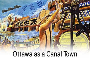 Ottawa as a Canal Town